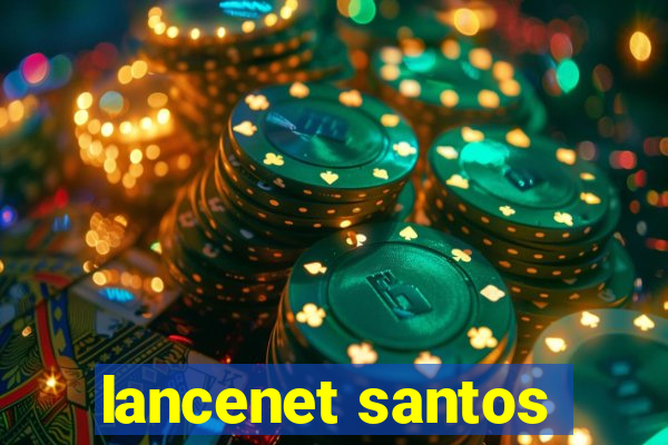 lancenet santos